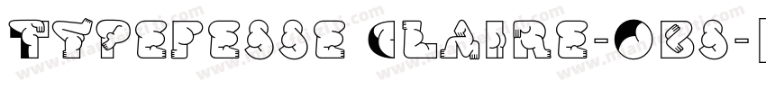 Typefesse Claire-Obs字体转换